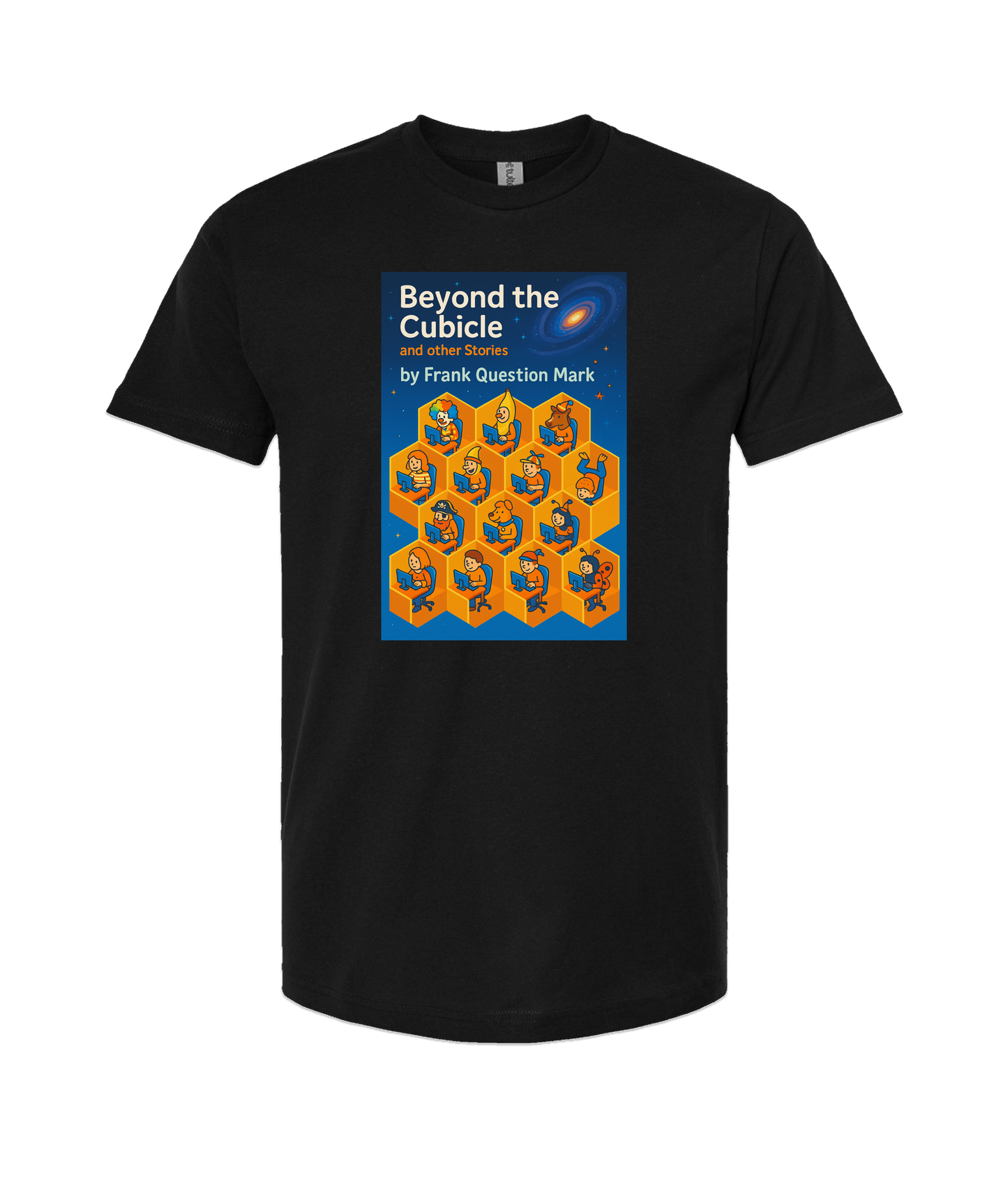 Frank Question Mark Productions - BEYOND THE CUBICLE - Black T-Shirt