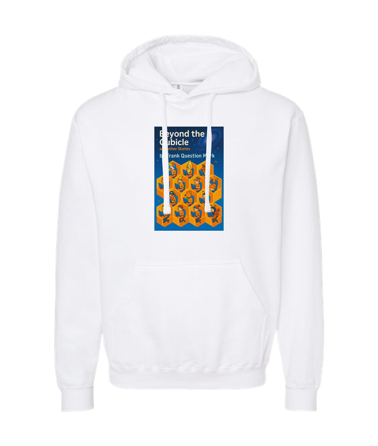 Frank Question Mark Productions - BEYOND THE CUBICLE - White Hoodie