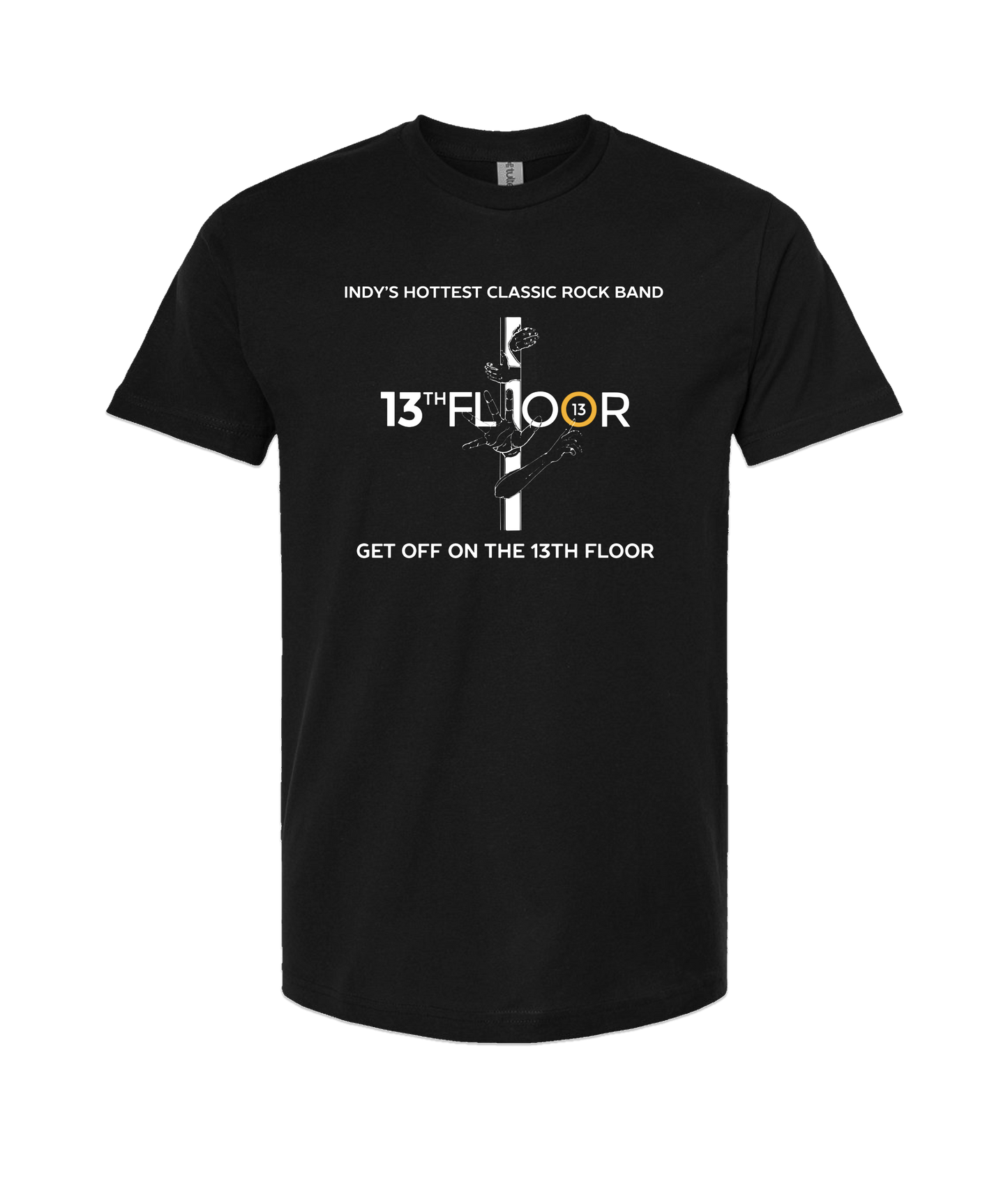 13th Floor Band Indy - Get Off on the 13th Floor - Black T-Shirt