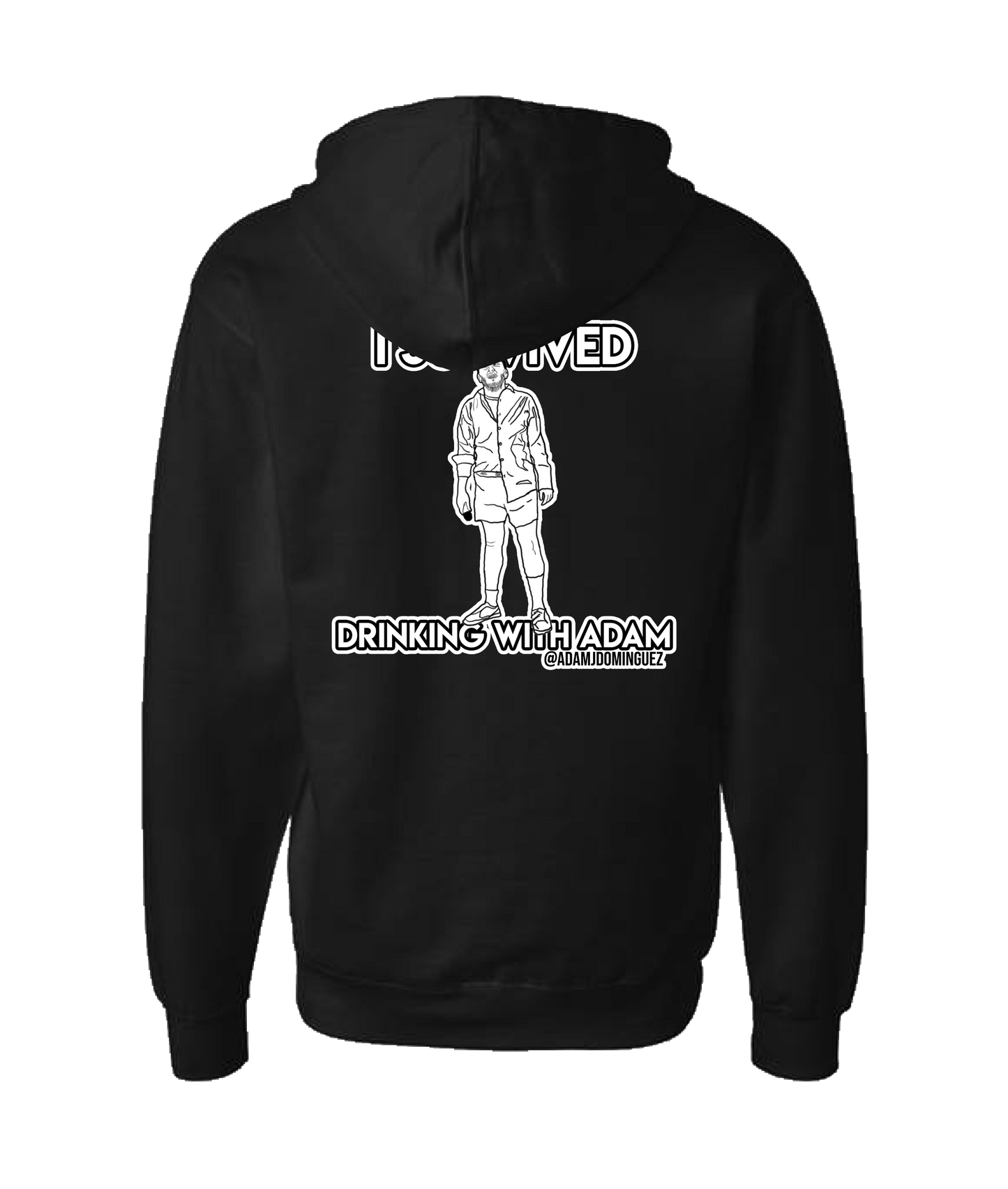 Adam Dominguez - I Survived Drinking With Adam - Black Zip Up Hoodie