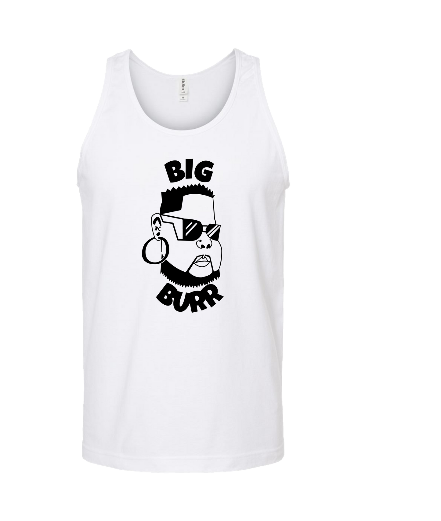 Big Burr - White Tank Top