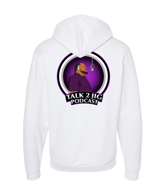 Big Jig Ice Rig - Talk 2 Jig - White Zip Up Hoodie