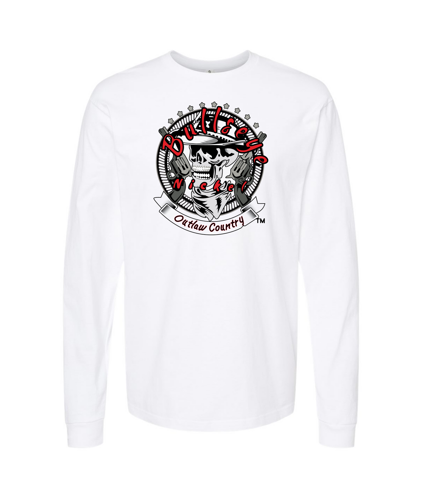 Bullseye Nickel Band - Outlaw Country - White Long Sleeve T
