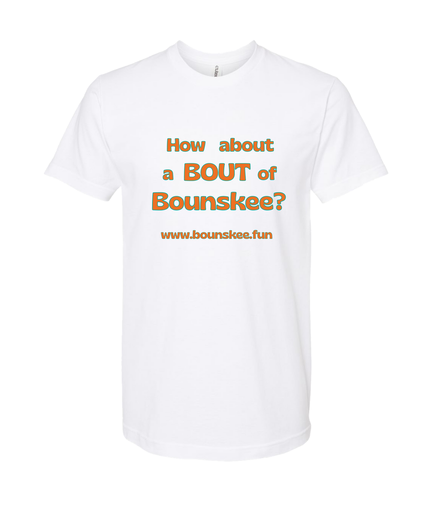 Bounskee - How About A Bout - White T Shirt