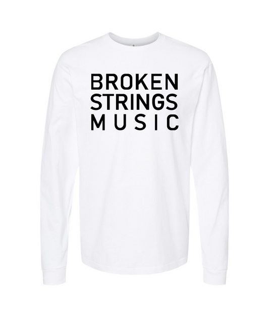 BROKEN STRINGS - BROKEN STRINGS MUSIC - White Long Sleeve T