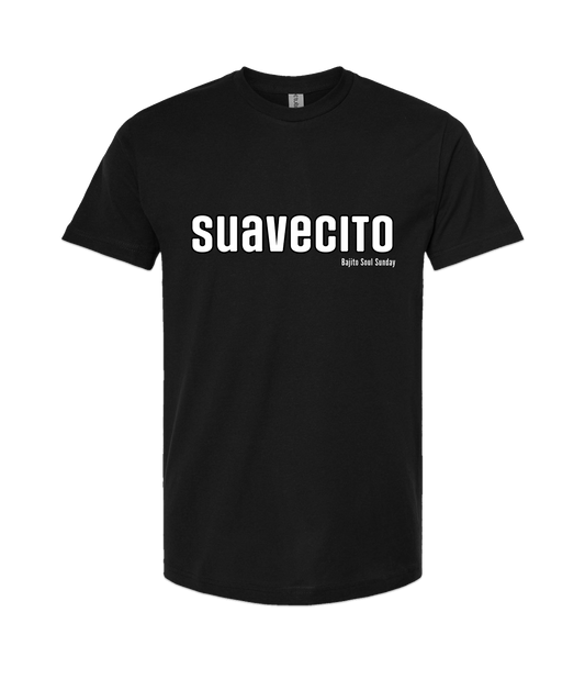 Bajito Soul Productions - SUAVECITO - Black T-Shirt