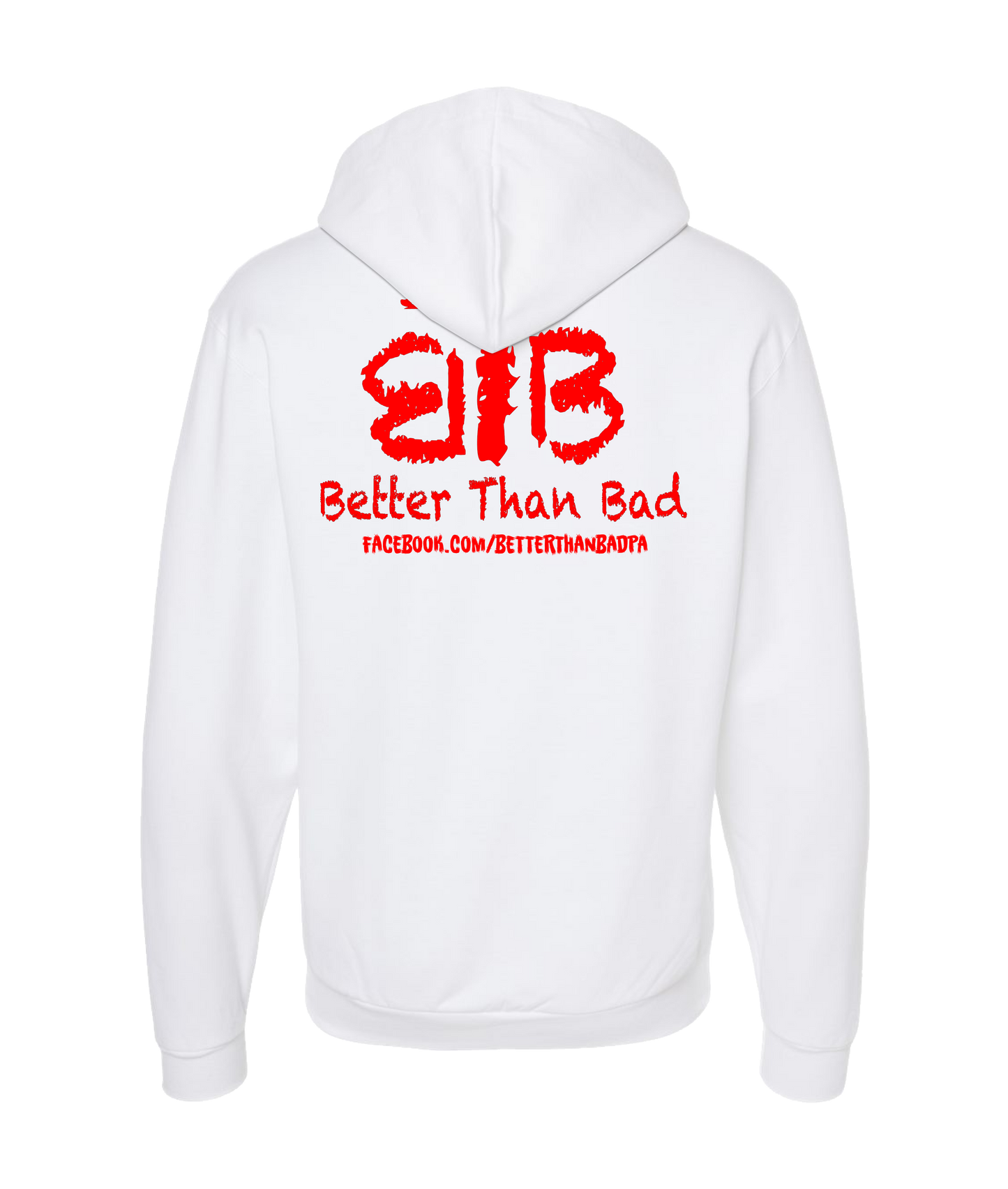 Better Than Bad - BTB - White Zip Up Hoodie