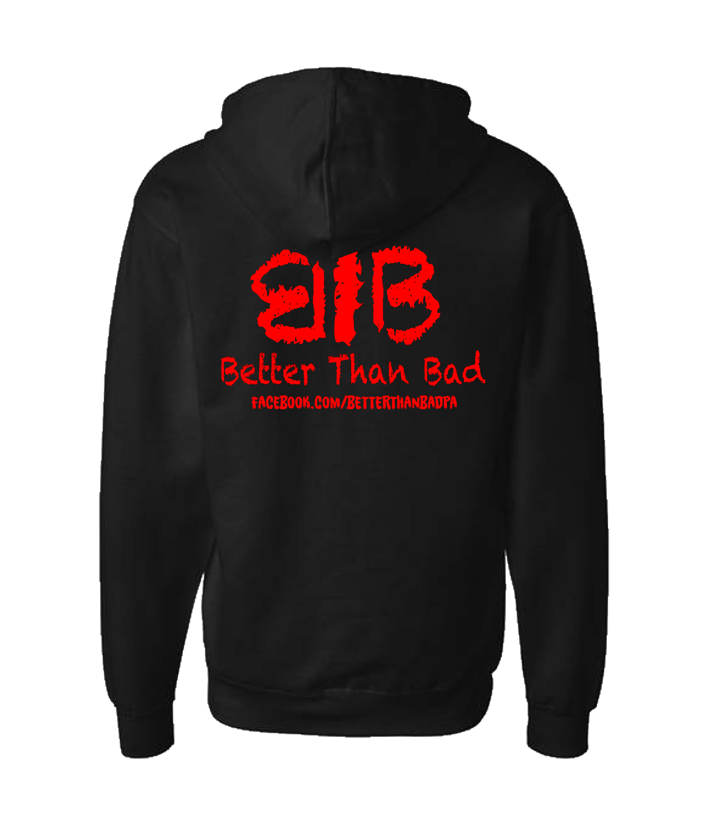 Better Than Bad - BTB - Black Zip Up Hoodie