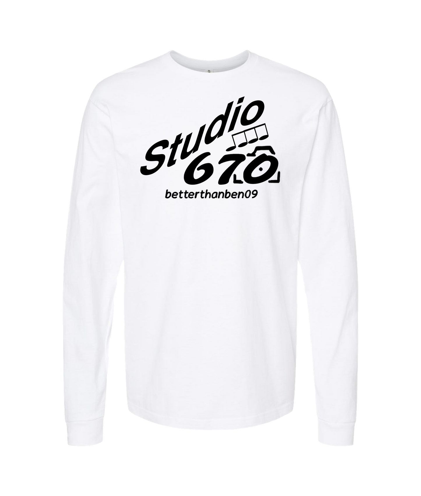 Better Than Bad - Studio 670 - White Long Sleeve T