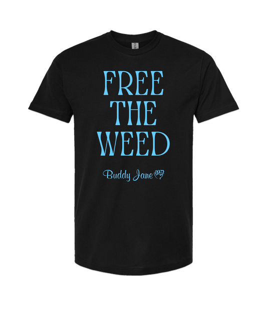 Buddy Jane - FREE THE WEED - Black T-Shirt