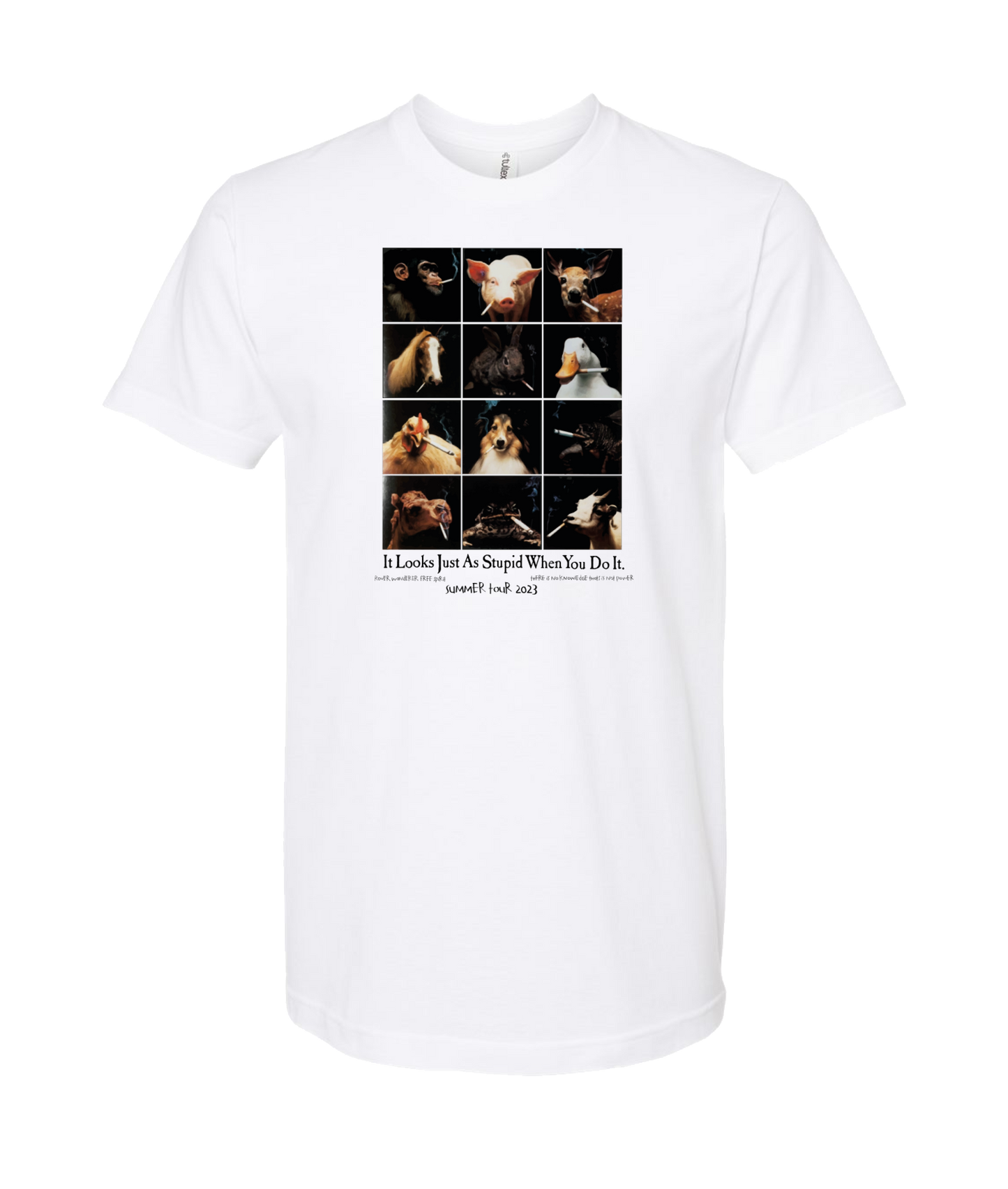 CHRIS SYDD - It Looks Just As Stupid When You Do It. - White T Shirt