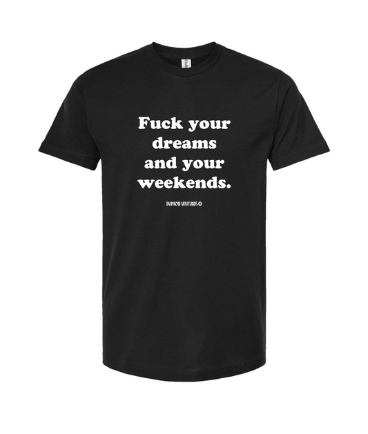 Damon Wayans Jr. - Fuck Your Dreams - Black T Shirt