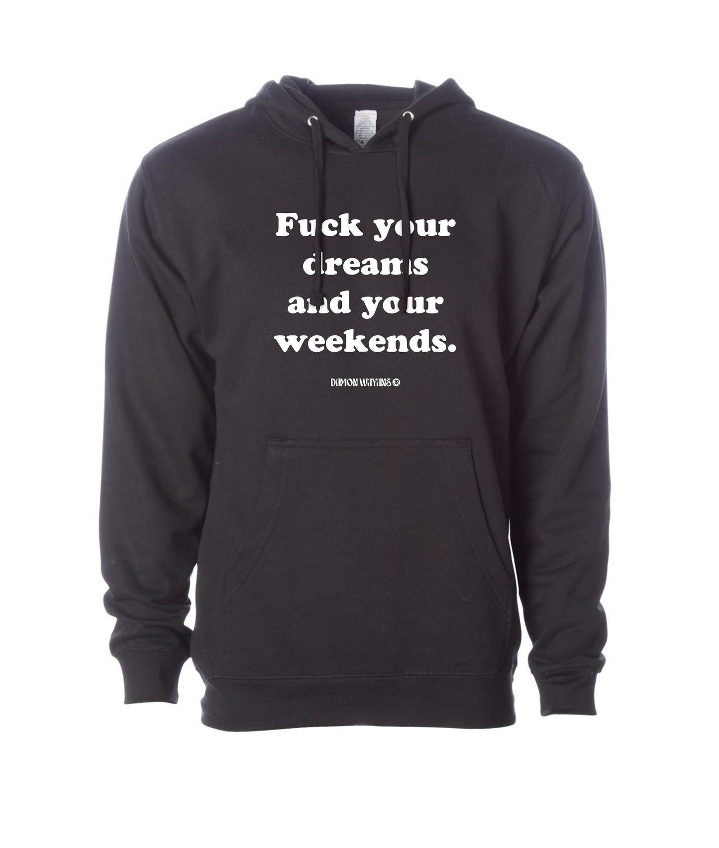 Damon Wayans Jr. - Fuck Your Dreams - Black Hoodie