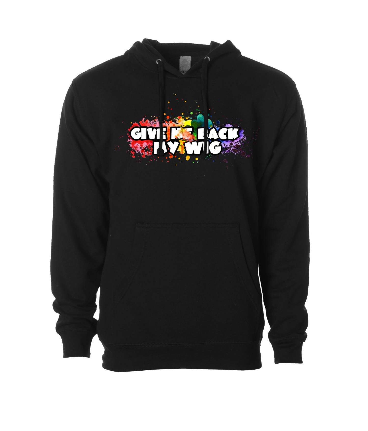 Give Me Back My Wig - Paint Splatter - Black Hoodie