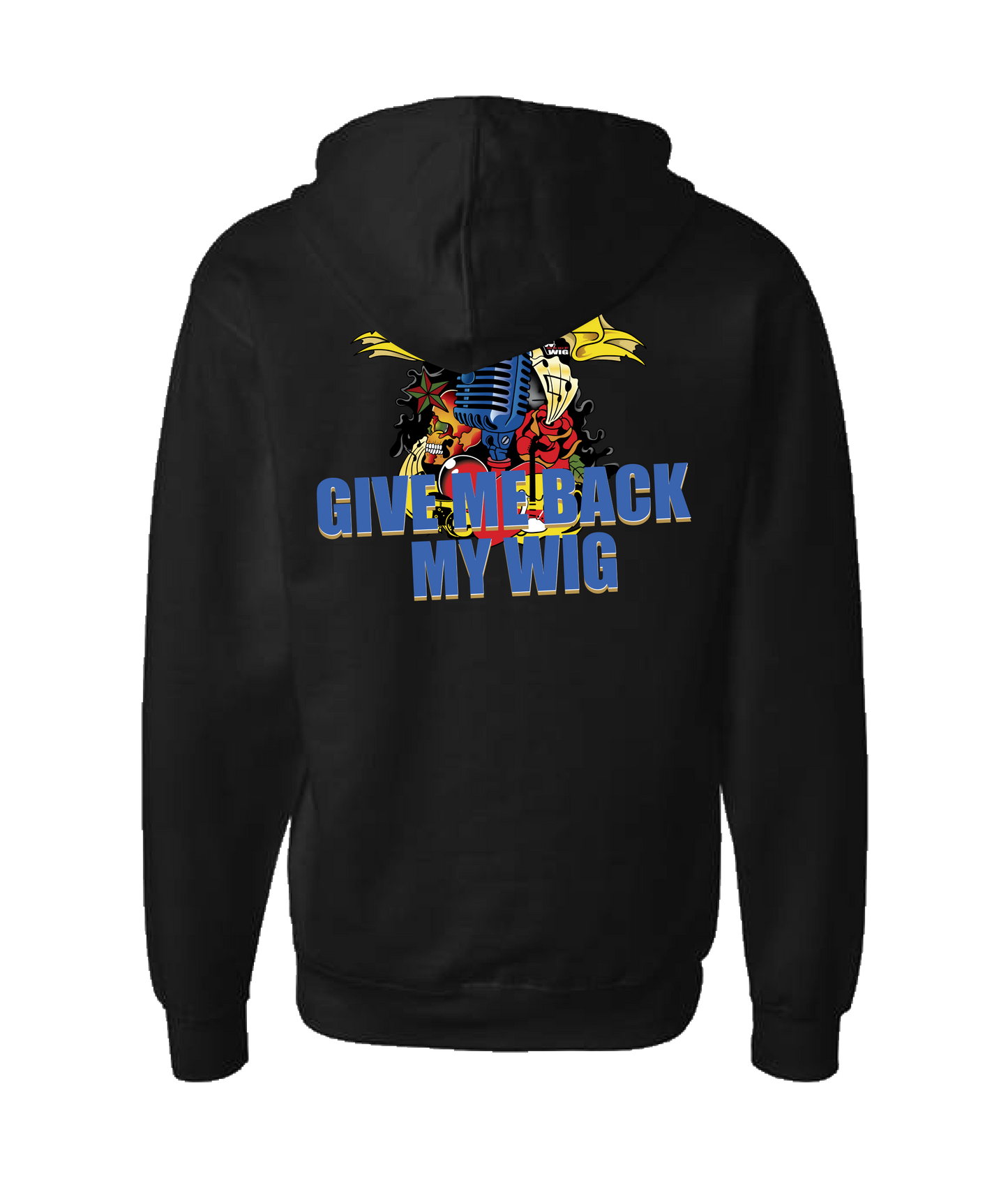 Give Me Back My Wig - Hear it - See it - Love it - Black Zip Up Hoodie