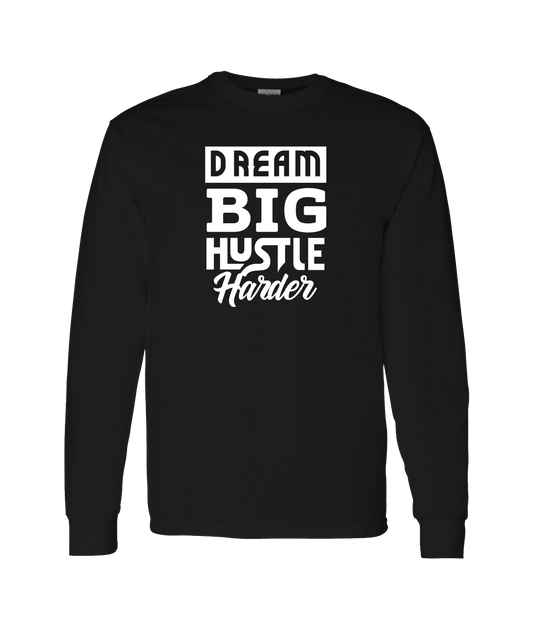 HustleMadeJhooks - Dream Big - Black Long Sleeve T