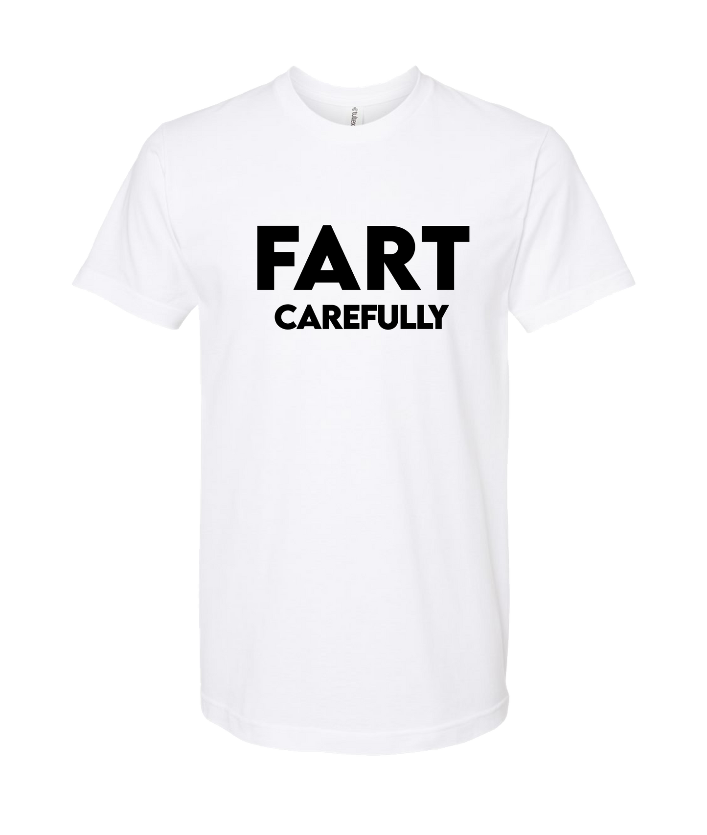 iFart - CAREFULLY - White T-Shirt