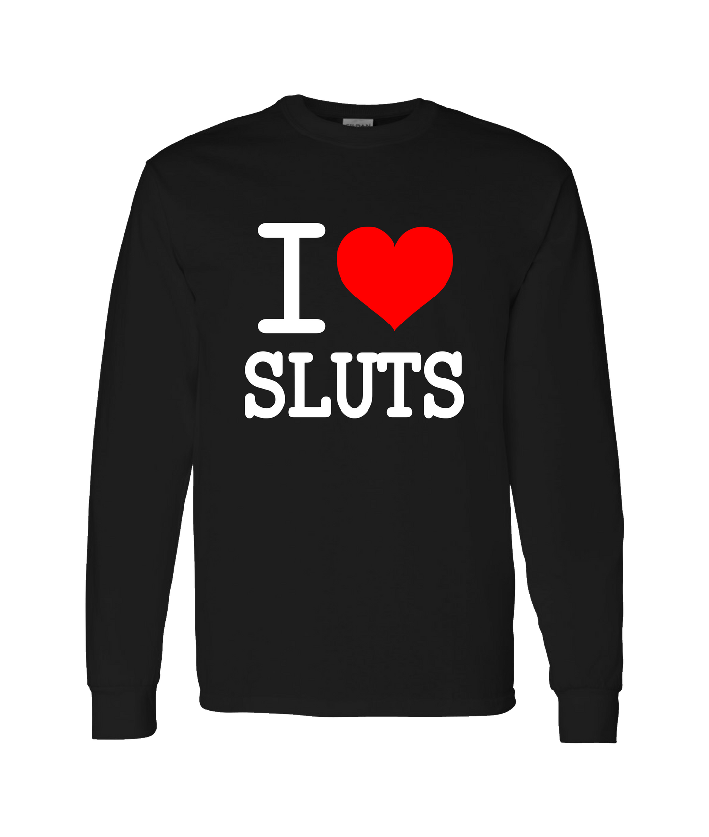 iheartgrafix - I Heart Sluts - Black Long Sleeve T
