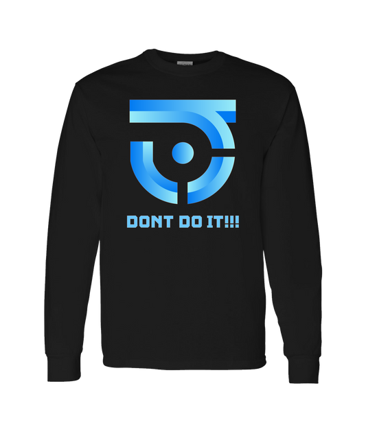 JS.don’t do it!!! - DON'T DO IT - Black Long Sleeve T