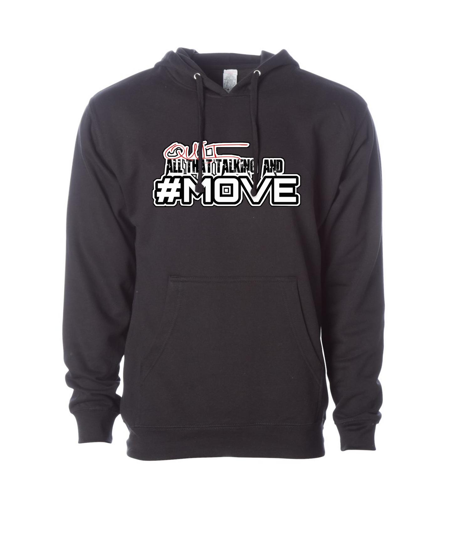Mov'em Radio - Quit Talking and MOVE - Hoodie