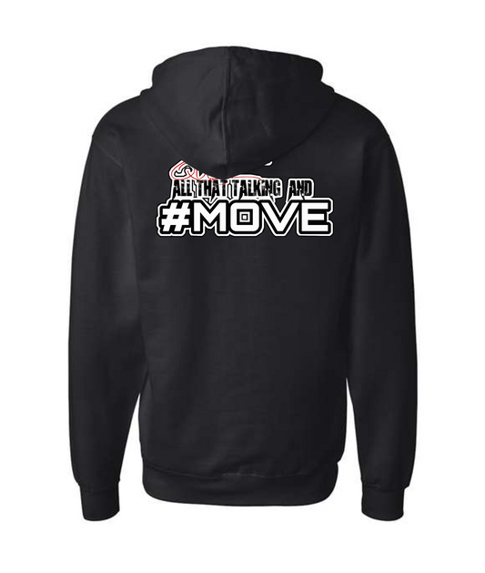 Mov'em Radio - Quit Talking and MOVE - Zip Hoodie