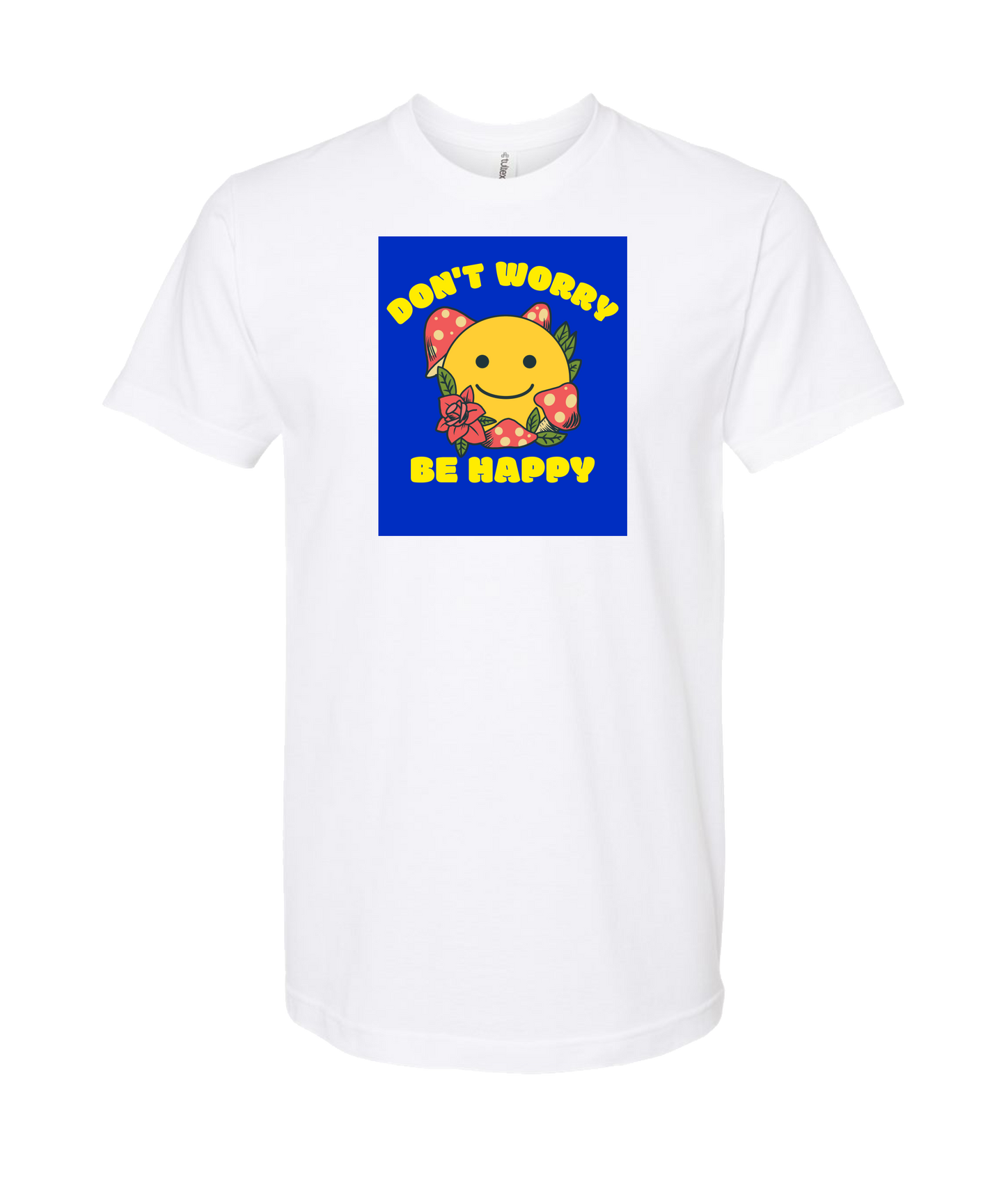 MycoPsycho - Don't Worry Be Happy - White T-Shirt