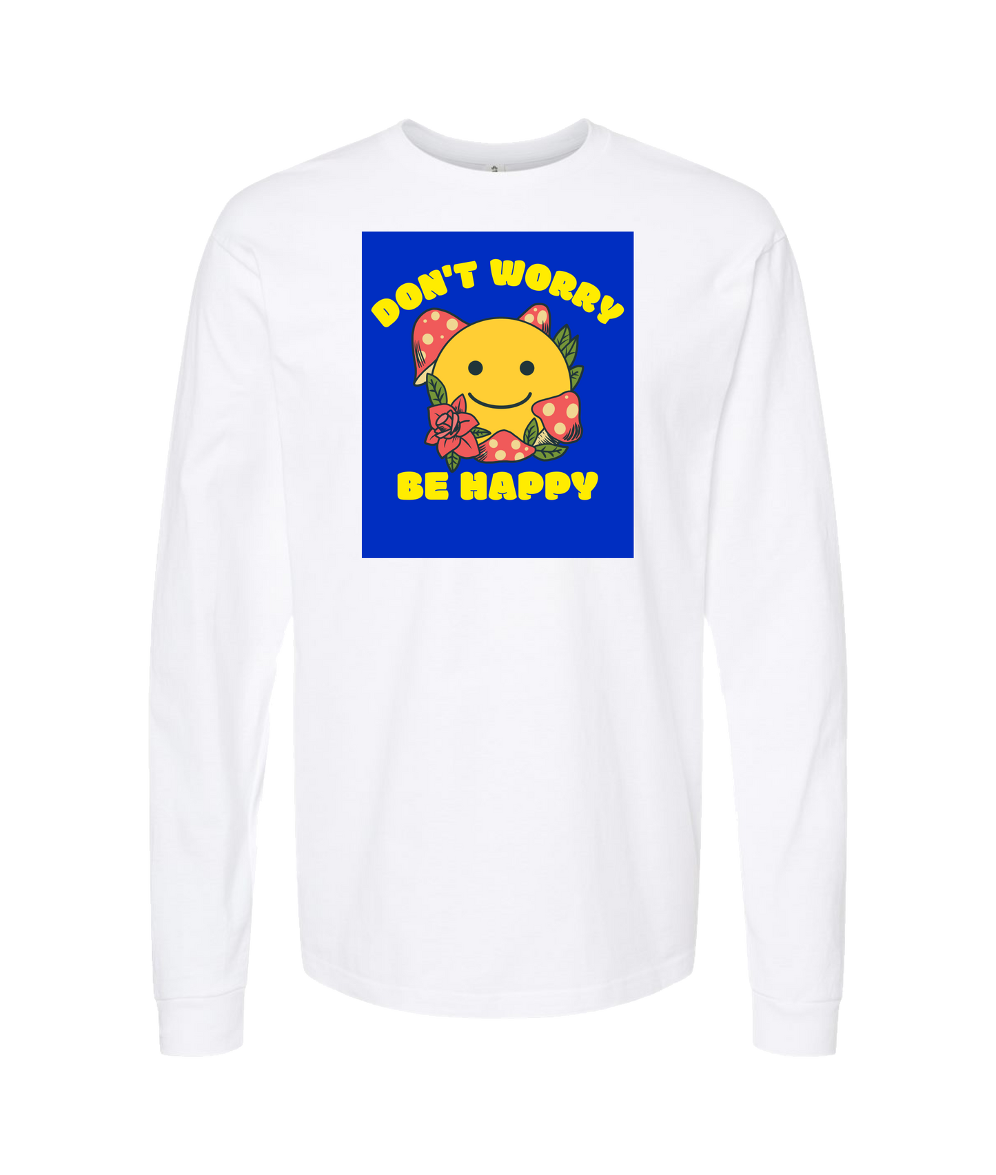 MycoPsycho - Don't Worry Be Happy - White Long Sleeve T