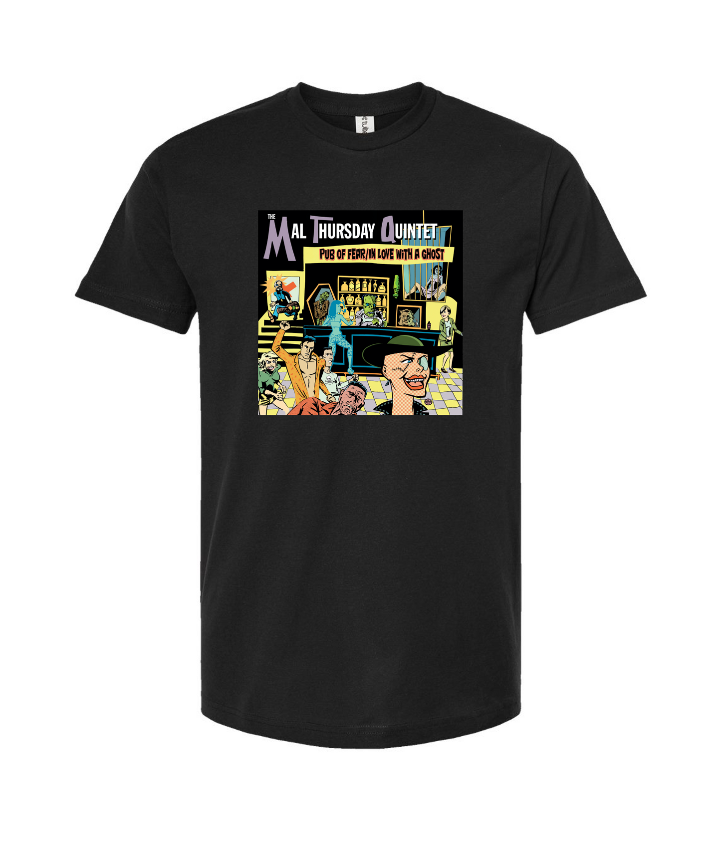 Mal Thursday Quintet - Pub of Fear/In Love With a Ghoot - Black T-Shirt