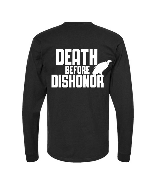 ONLY THE REAL - DEATH BEFORE DISHONOR - Black Long Sleeve T