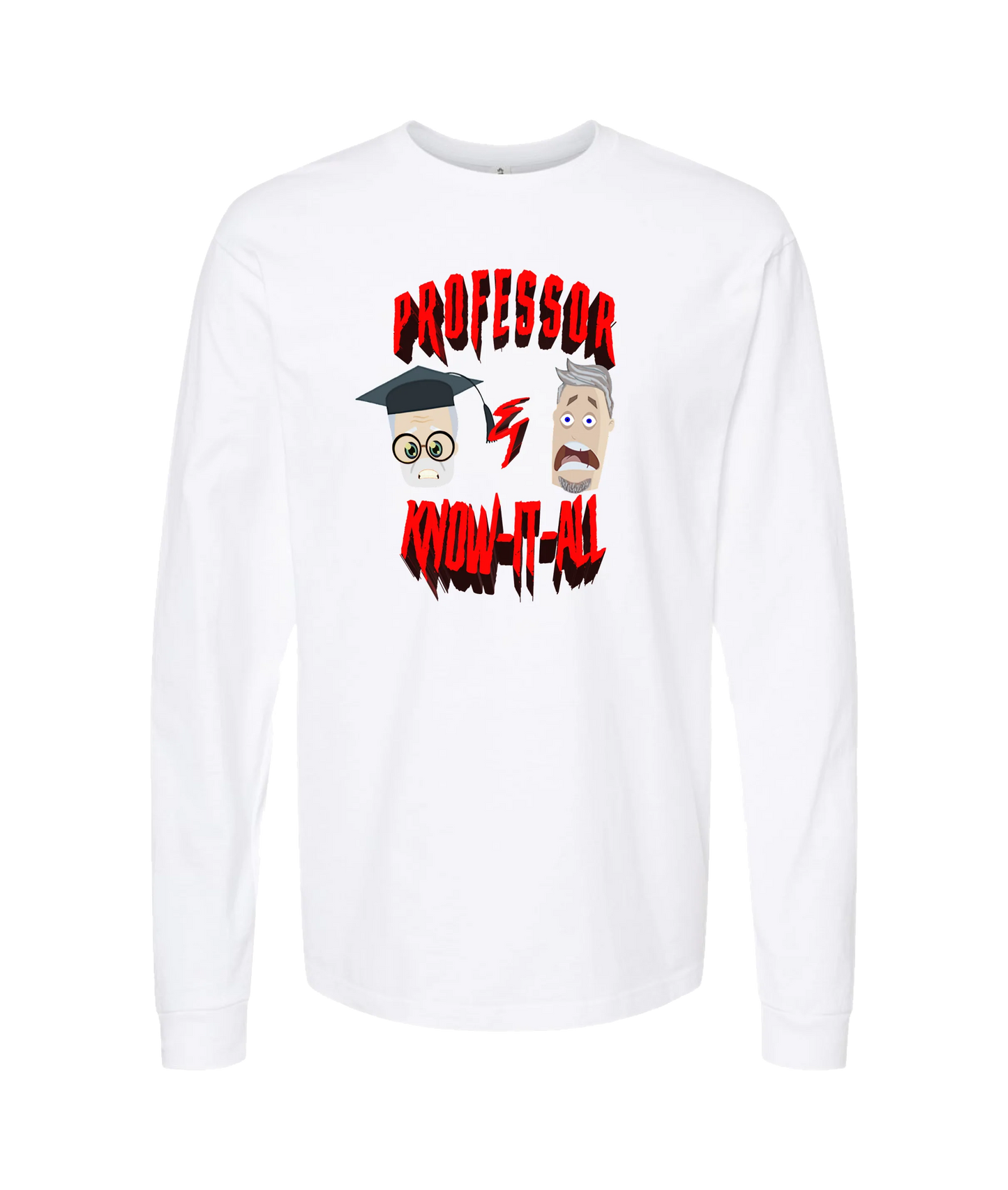 Professor and Know it All - Logo - White Long Sleeve T
