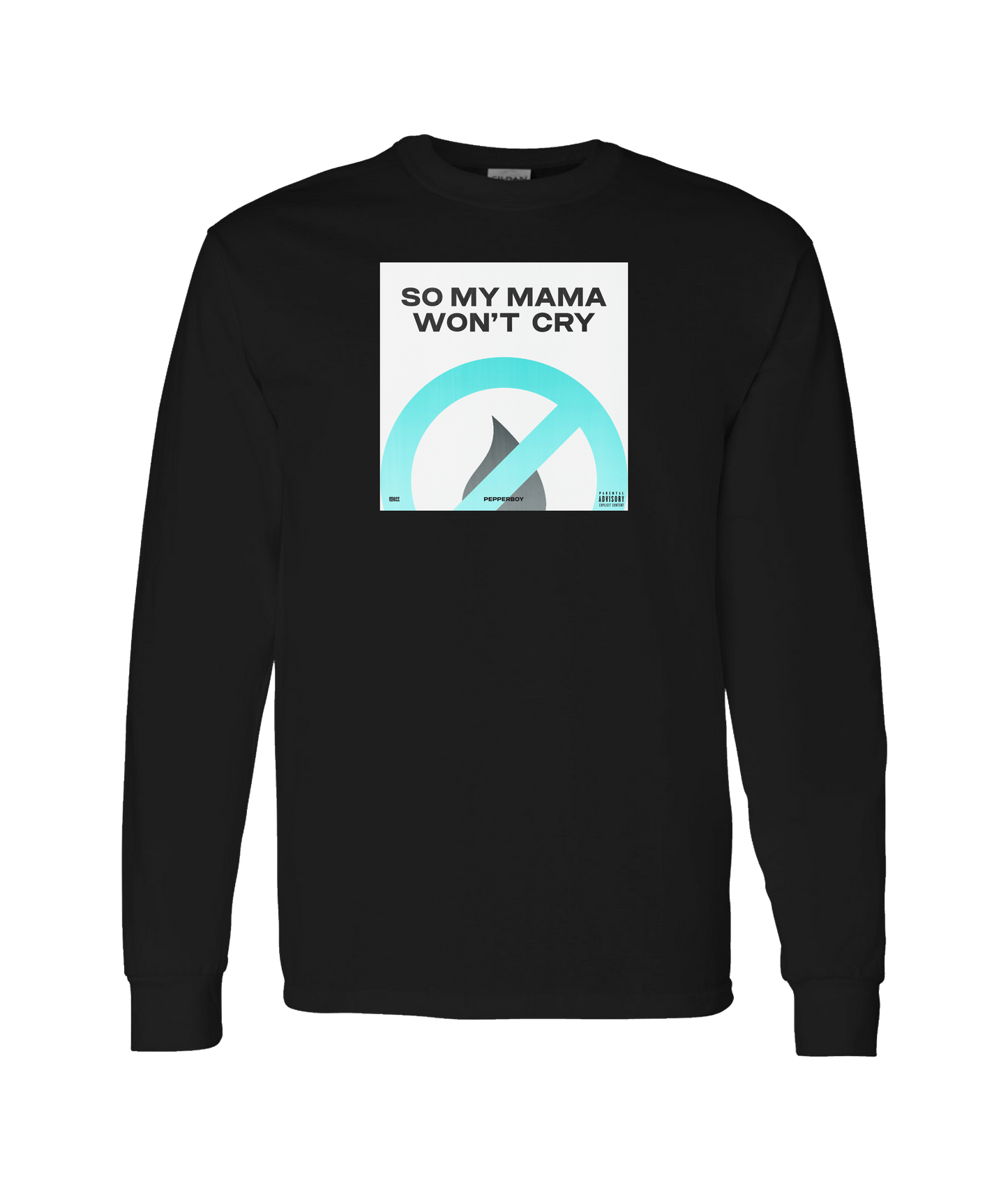 Pepperboy - So My Momma Wont Cry - Black Long Sleeve T