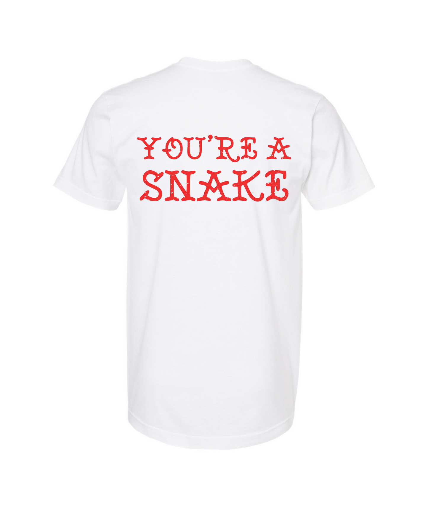 Relent - YOU'RE A SNAKE - White T Shirt