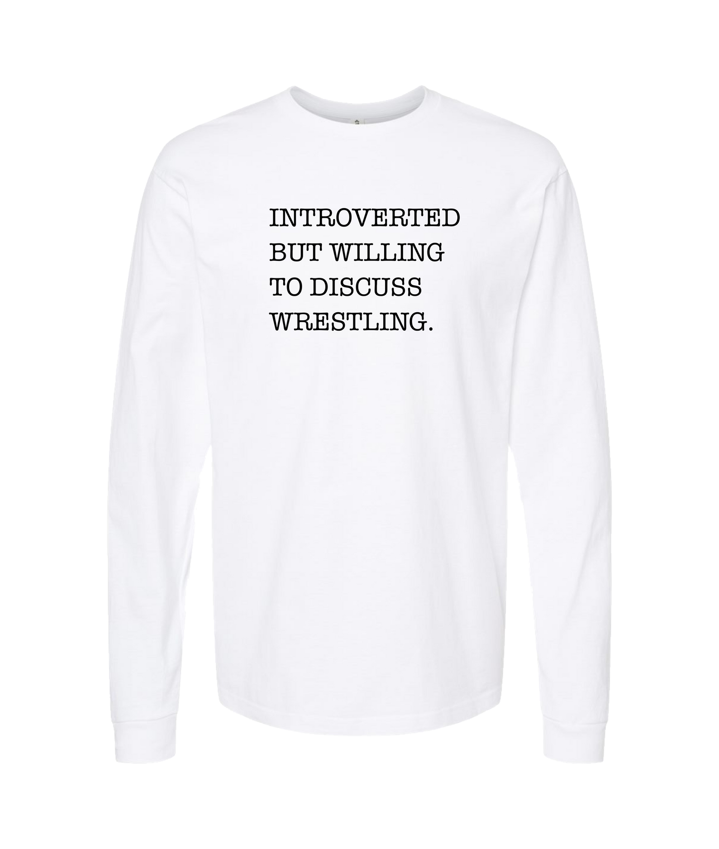 Skank Dollar - Introverted but... Wrestling - White Long Sleeve T