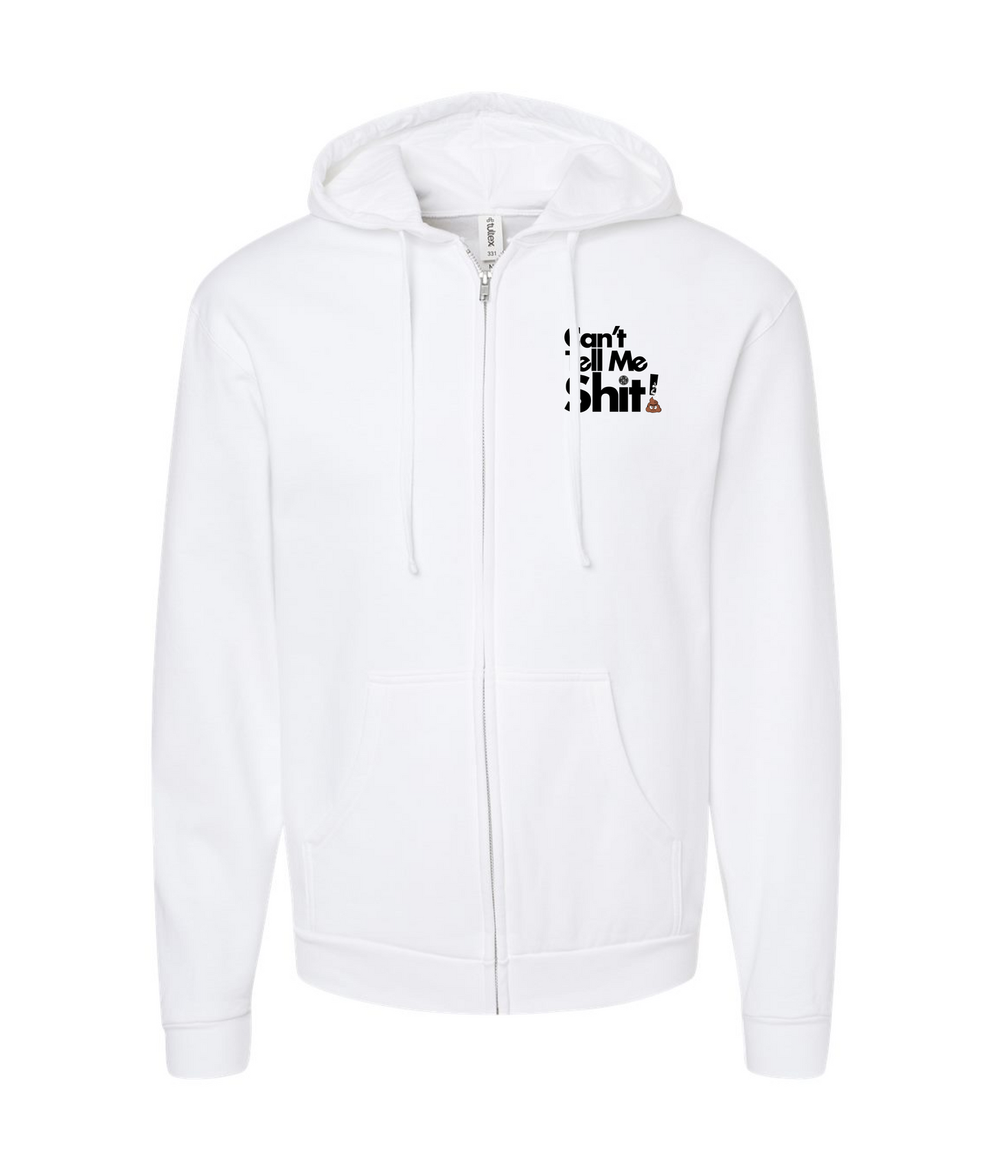 Seefor Yourself - Can't Tell Me Shit - White Zip Hoodie
