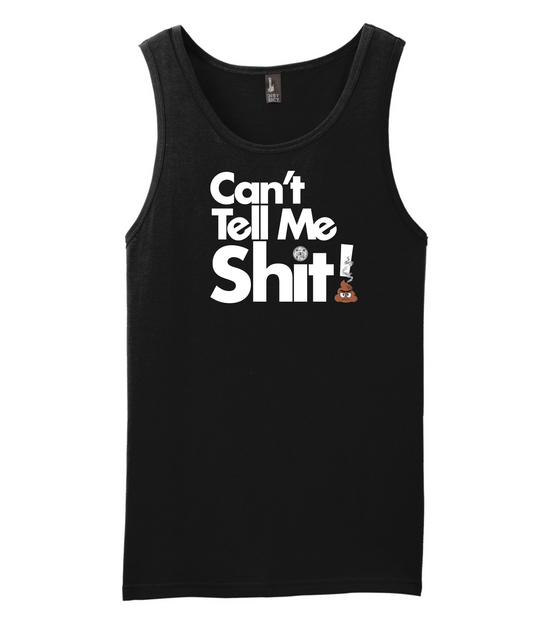 Seefor Yourself - Can't Tell Me Shit - Black Tank Top