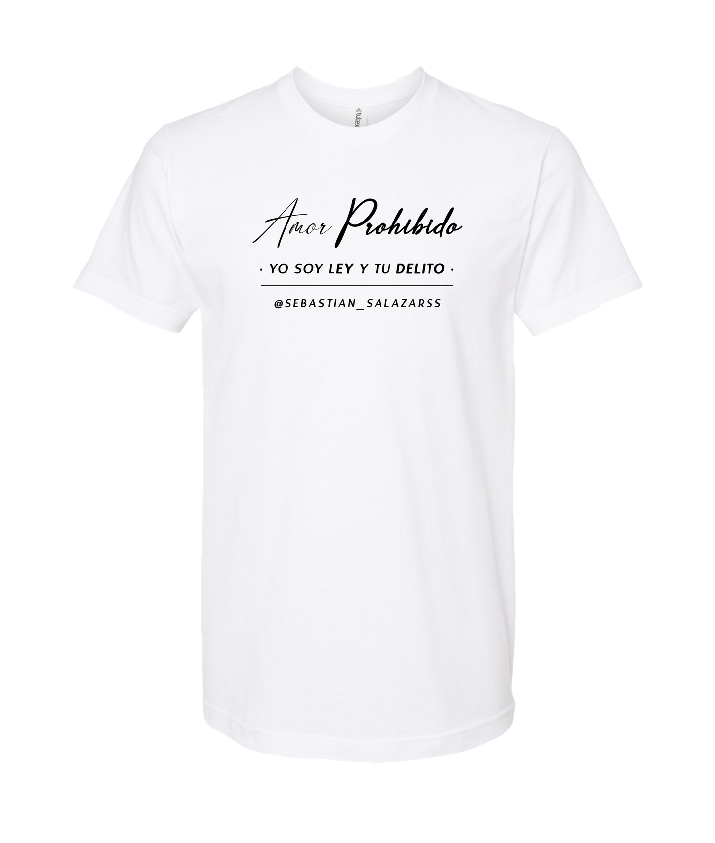 Sebastian Salazar - Yo Soy Ley Y Tu Delito - White T-Shirt