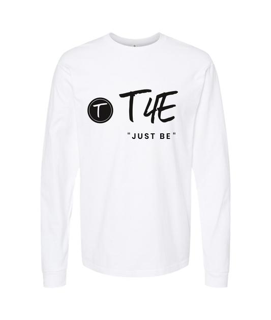 T4E (Trans4ormed Extreme) - JUST BE - White Long Sleeve T