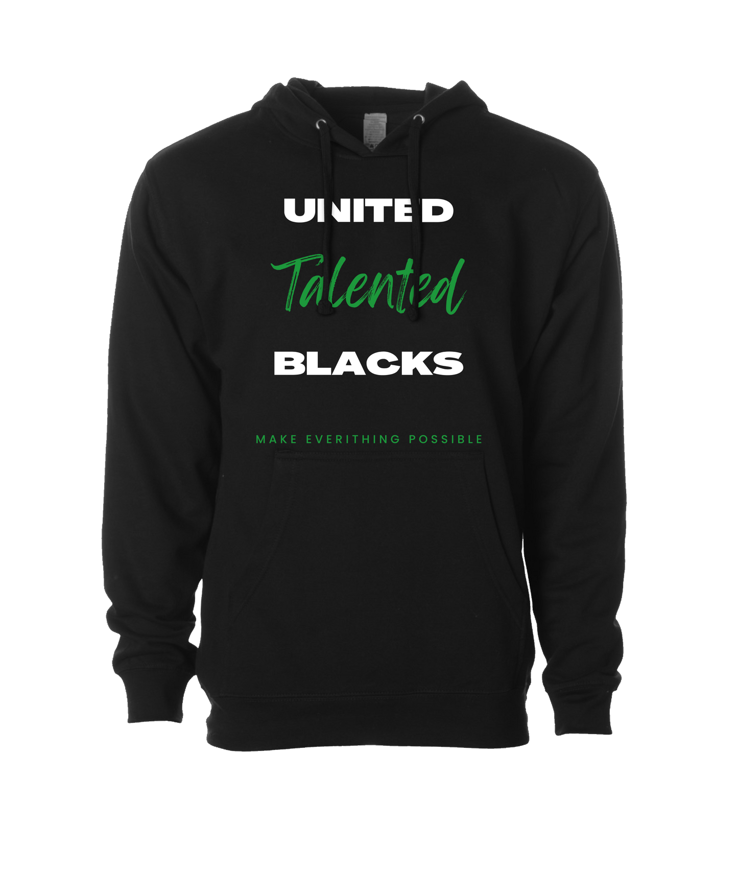 Talented Black - MAKE EVERYTHING POSSIBLE - Black Hoodie