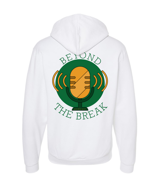 The Big Break - Beyond the Break - White Zip Up Hoodie