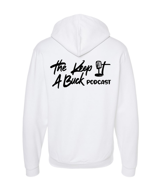 The Buck Store - The Keep it a Buck Podcast Text Logo - White Zip Up Hoodie