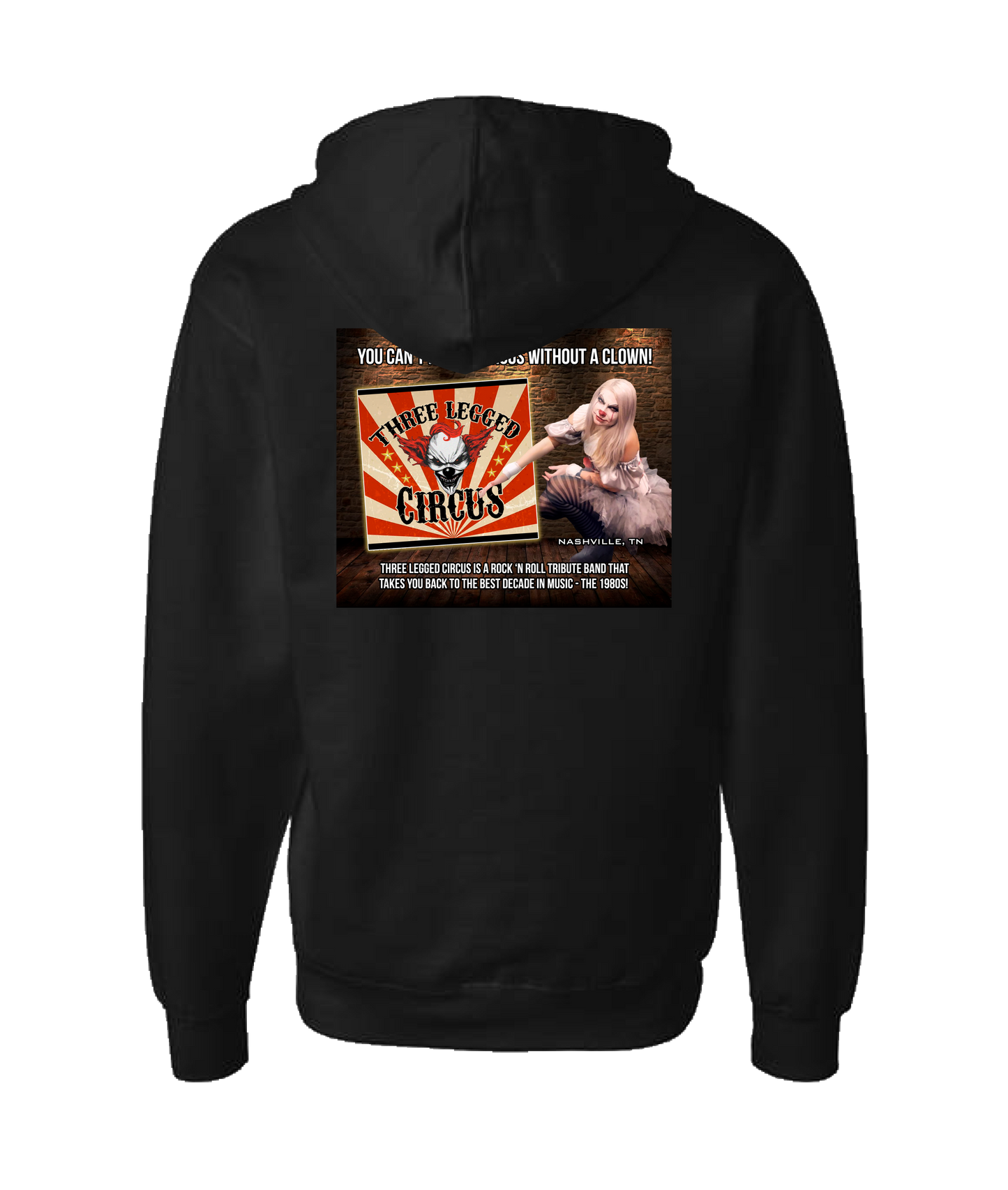 Three Legged Circus - Can't Have a Circus Without a Clown - Black Zip Up Hoodie