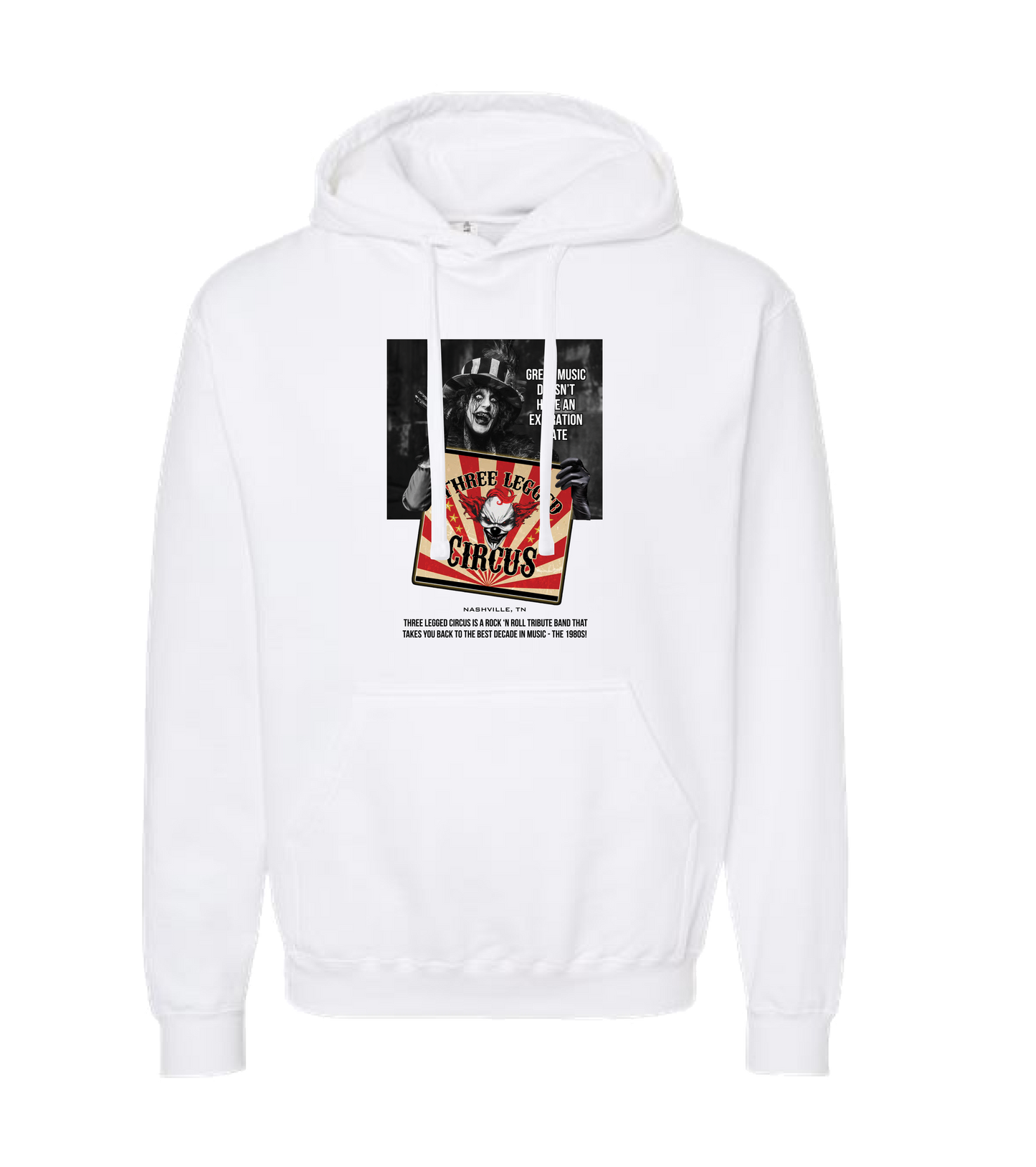 Three Legged Circus - Great Music Doesn't Have an Expiration Date - White Hoodie