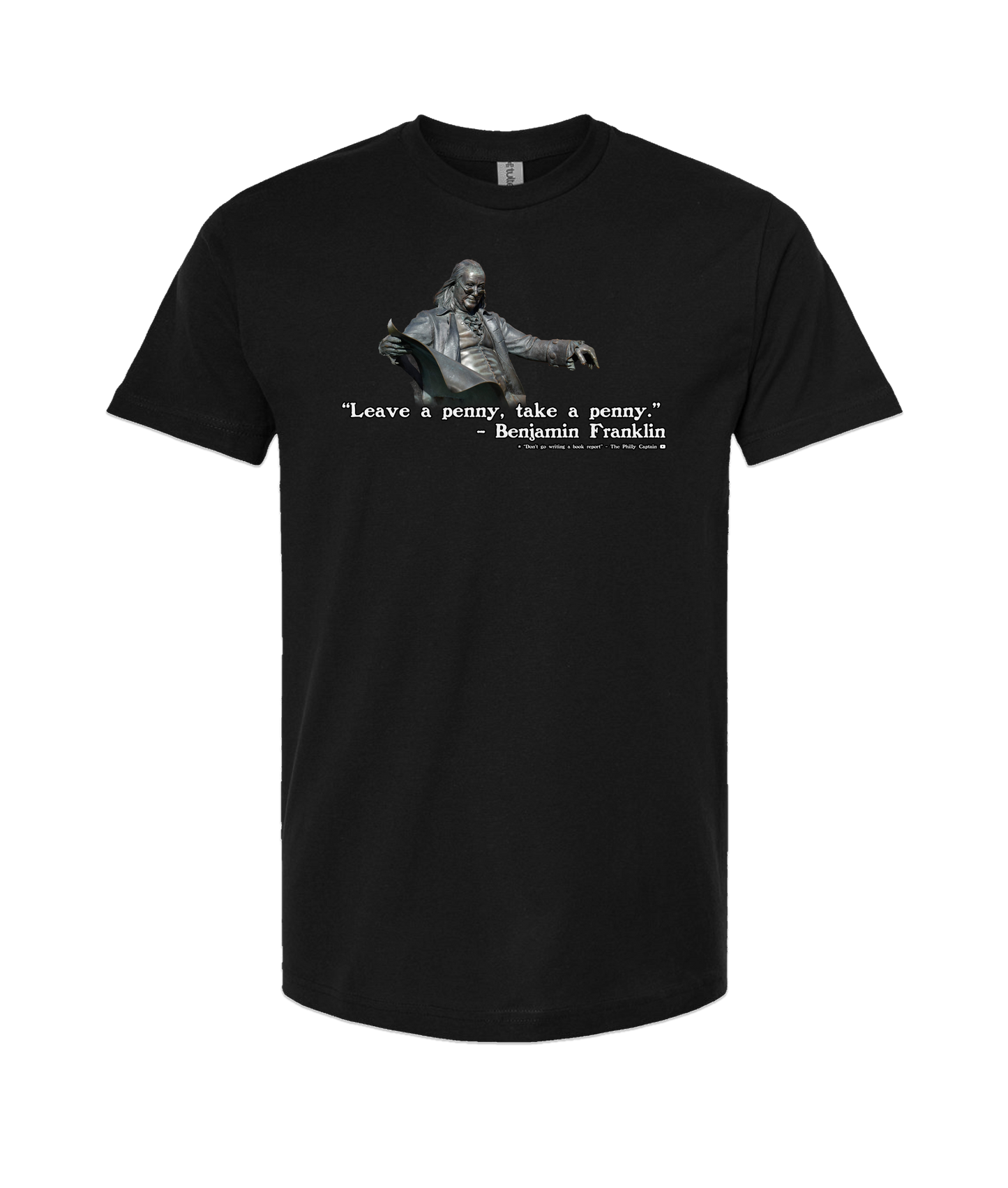 The Philly Captain's Merch is Fire - Leave a penny, take a penny - Black T-Shirt