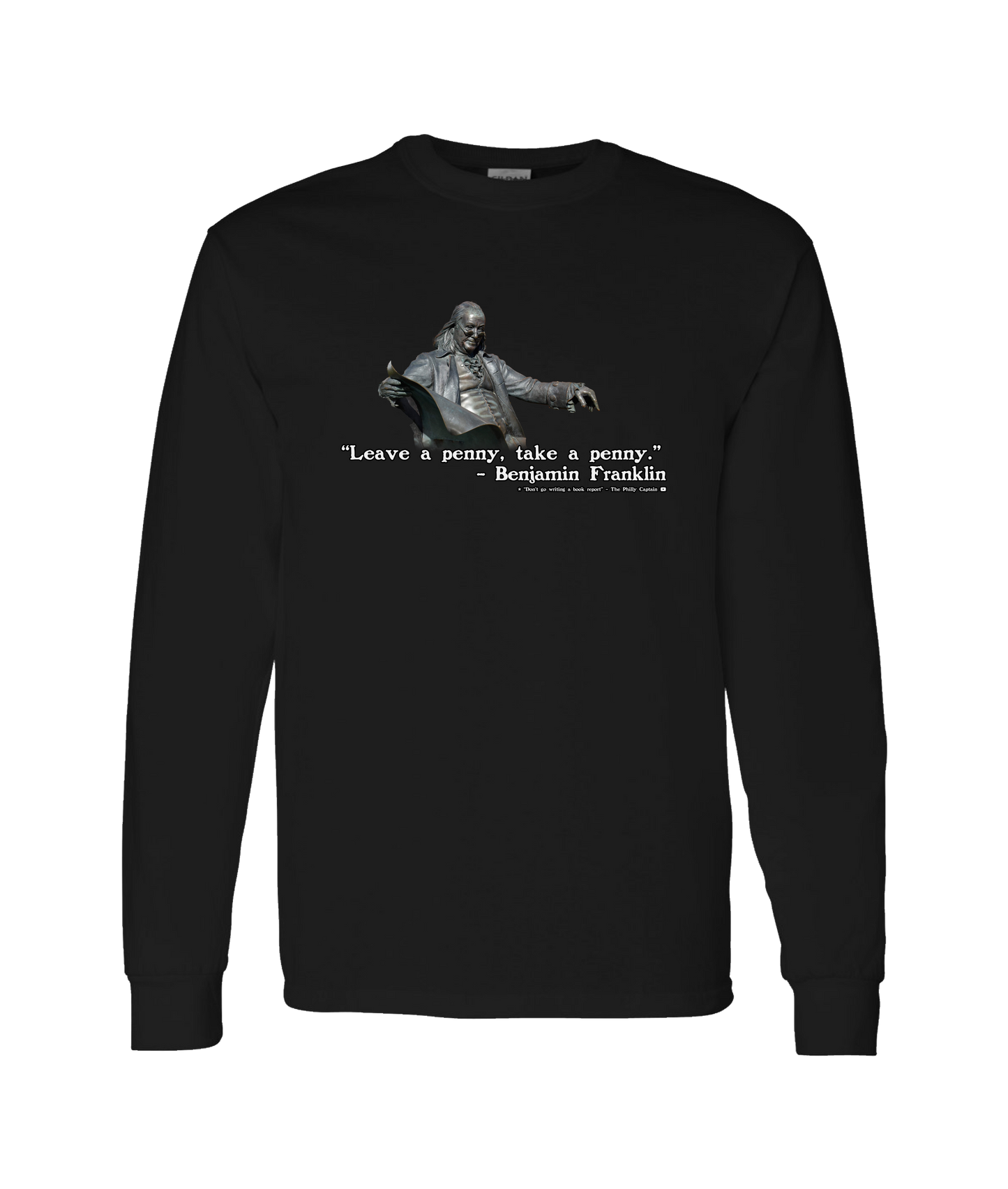 The Philly Captain's Merch is Fire - Leave a penny, take a penny - Black Long Sleeve T