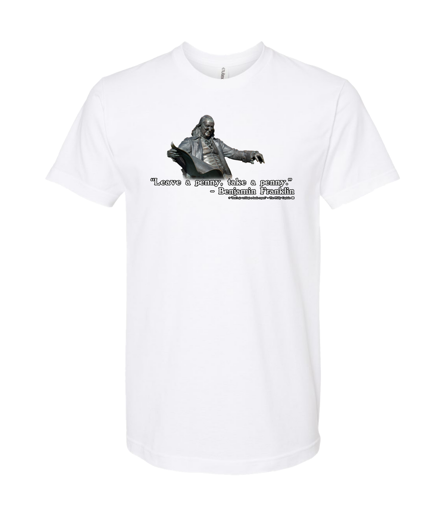The Philly Captain's Merch is Fire - Leave a penny, take a penny - White T-Shirt