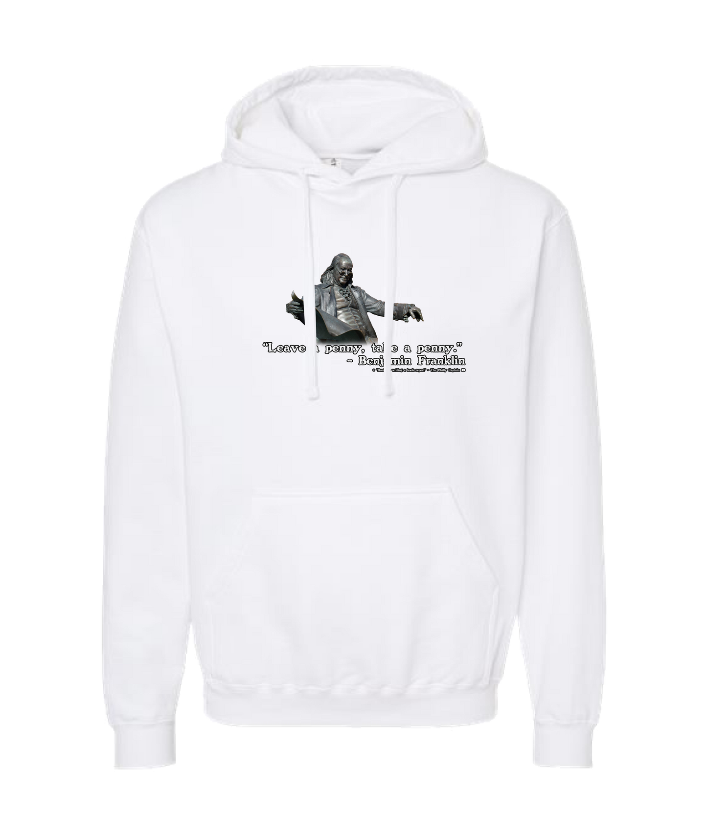 The Philly Captain's Merch is Fire - Leave a penny, take a penny - White Hoodie