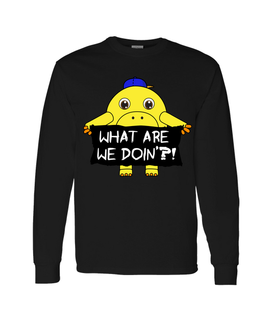 The Philly Captain's Merch is Fire - WHAT ARE WE DOIN' ?! - Black Long Sleeve T