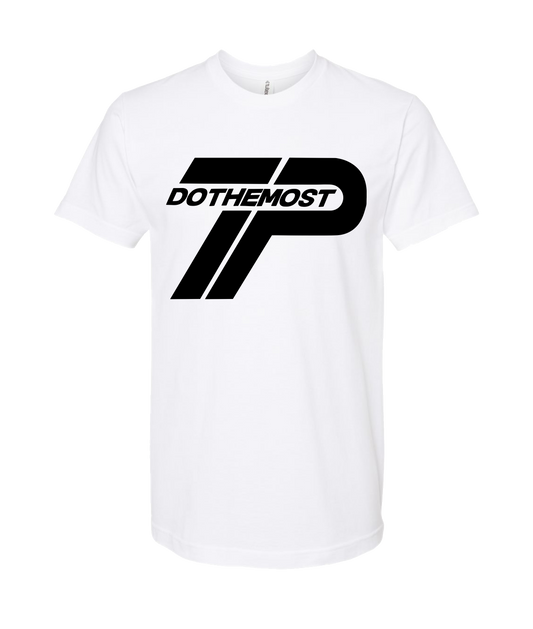 TP_dothemost - DO THE MOST - White T Shirt