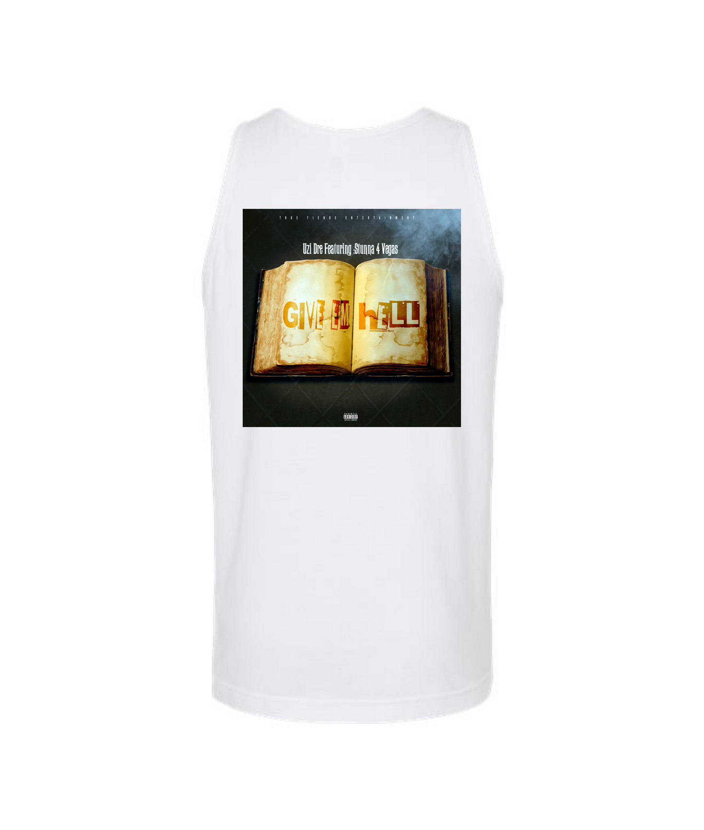 V-TRUFTOP - GIVE EM HELL - White Tank Top