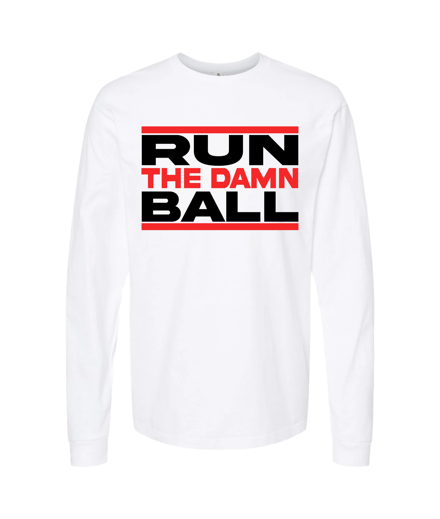 The Sportsocracy - Run The Damn Ball - White Long Sleeve T